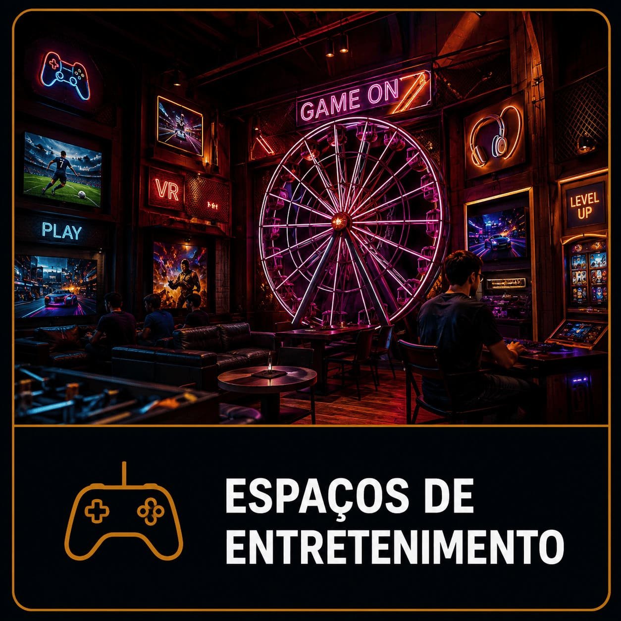 ESPAÇOS DE ENTRETENIMENTO