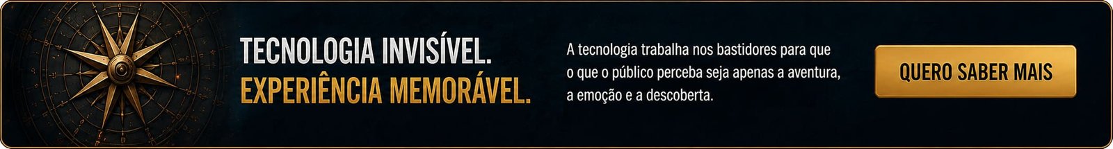 Tecnologia invisível. Experiência memorável.